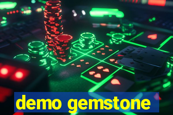 demo gemstone